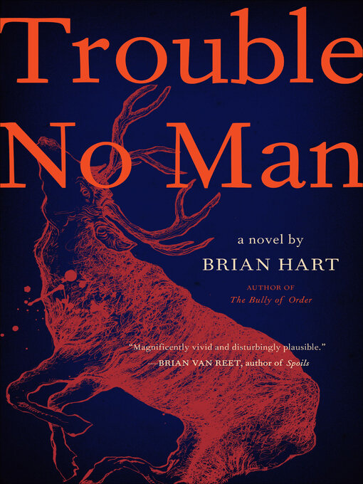 Title details for Trouble No Man by Brian Hart - Available